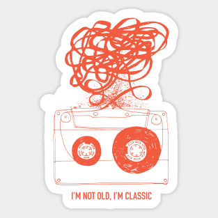 I'n not old, I'm classic Sticker